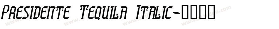 Presidente Tequila Italic字体转换